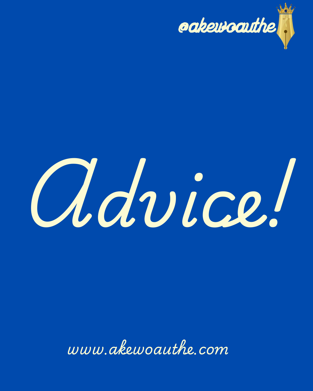 Advice to the Youngsters